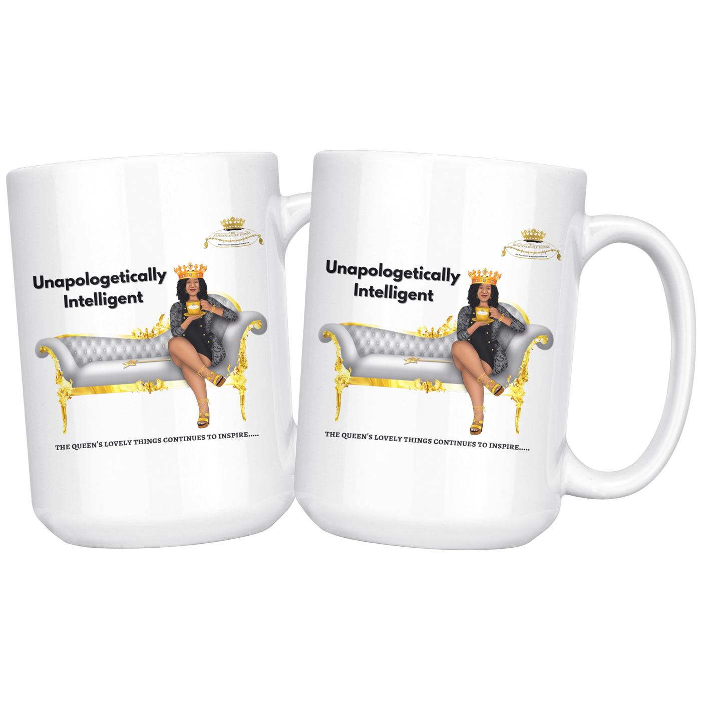 Queen's Collection White Coffee Tea Mug Unapologetically Intelligent