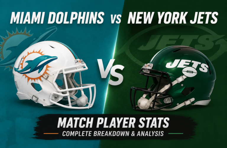 Miami Dolphins vs New York Jets Match Player Stats: Complete Breakdown