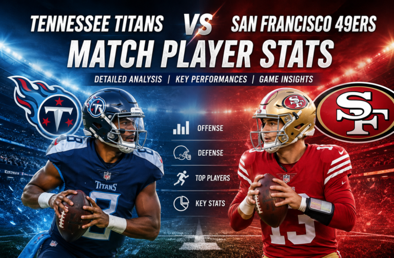 Tennessee Titans vs San Francisco 49ers Match Player Stats