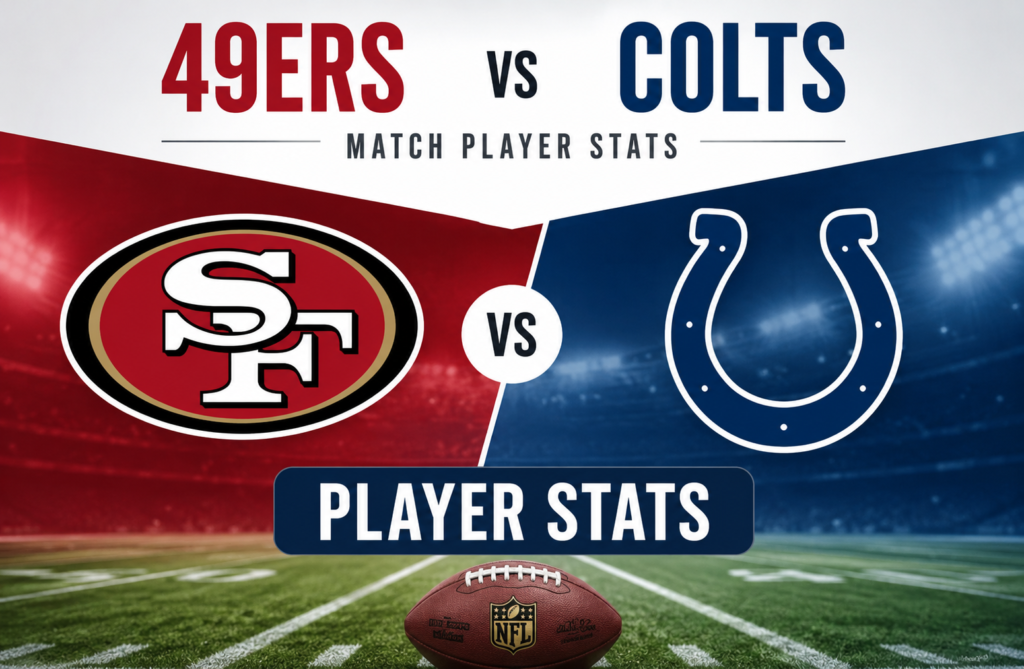 49ers vs Colts Match Player Stats Analysis