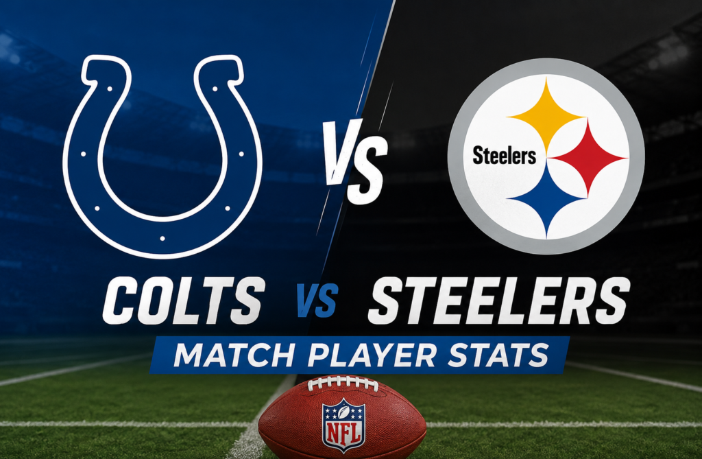 Colts vs Steelers Match Player Stats Deep Analysis