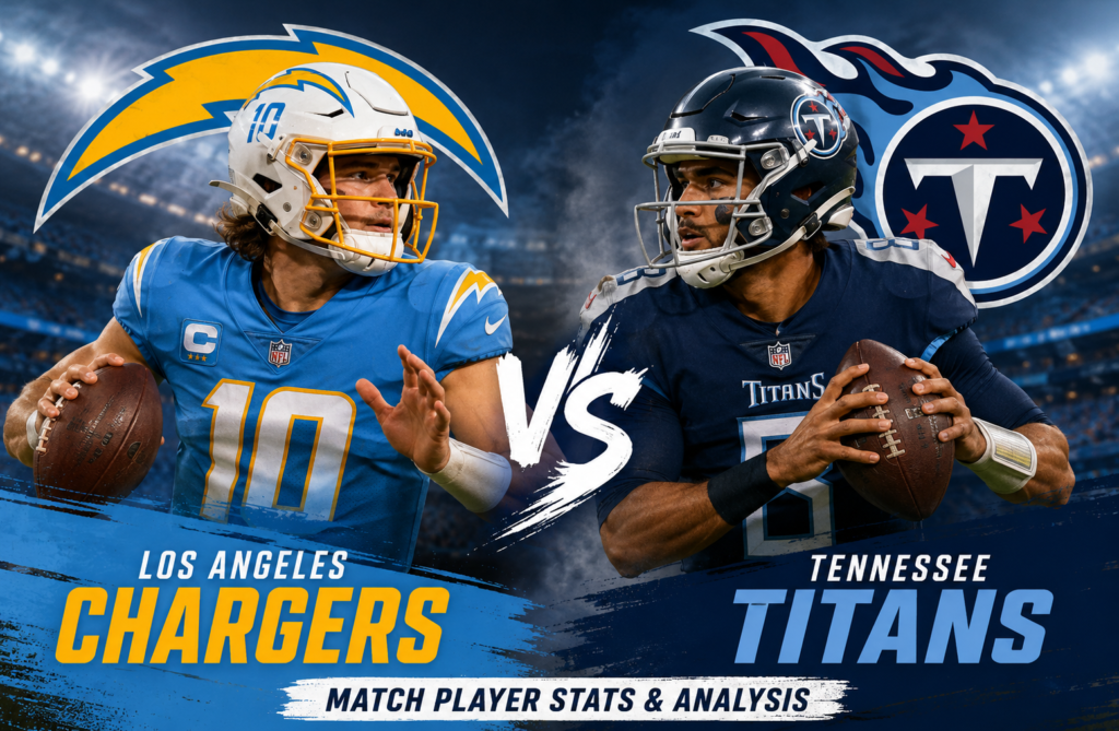 Los Angeles Chargers vs Tennessee Titans Match Player Stats