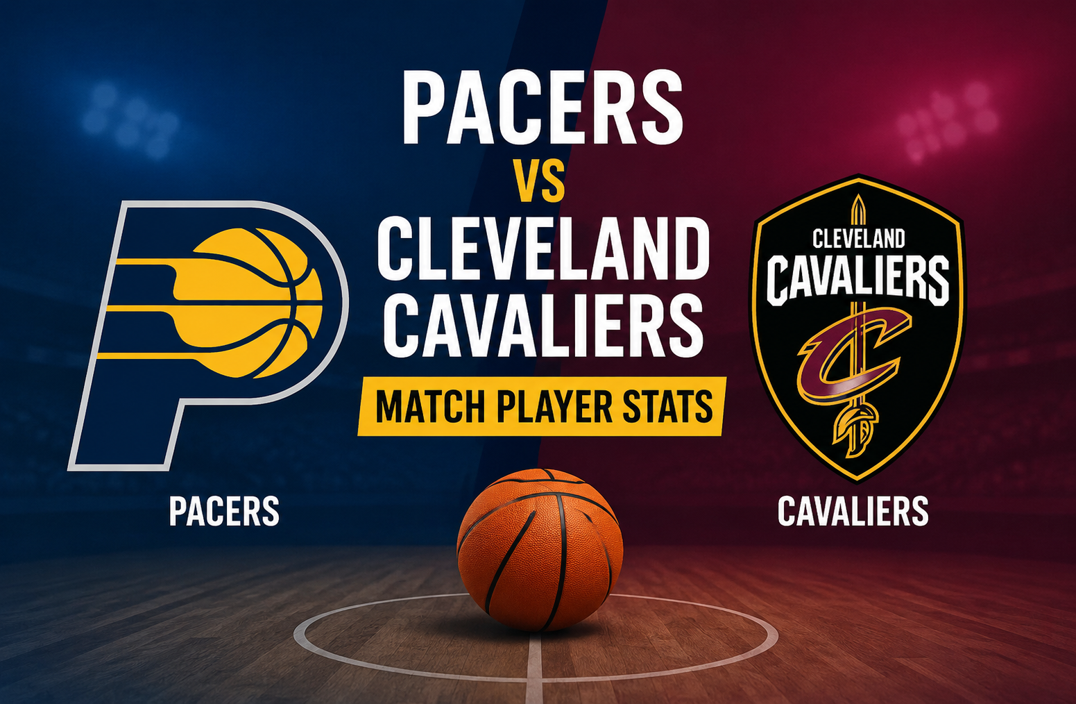 Pacers vs Cleveland Cavaliers Match Player Stats Analysis