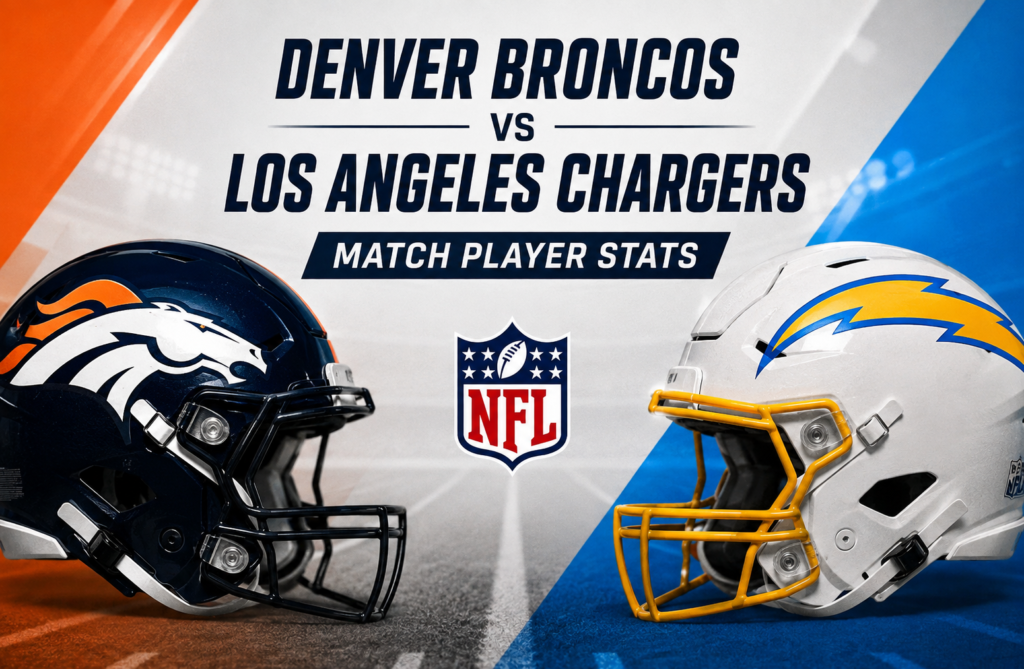 Denver Broncos vs Los Angeles Chargers Match Player Stats