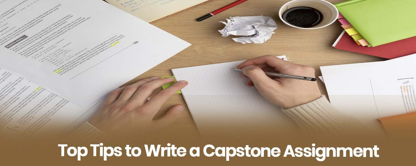 Top Tips to Write a Capstone Assignment
