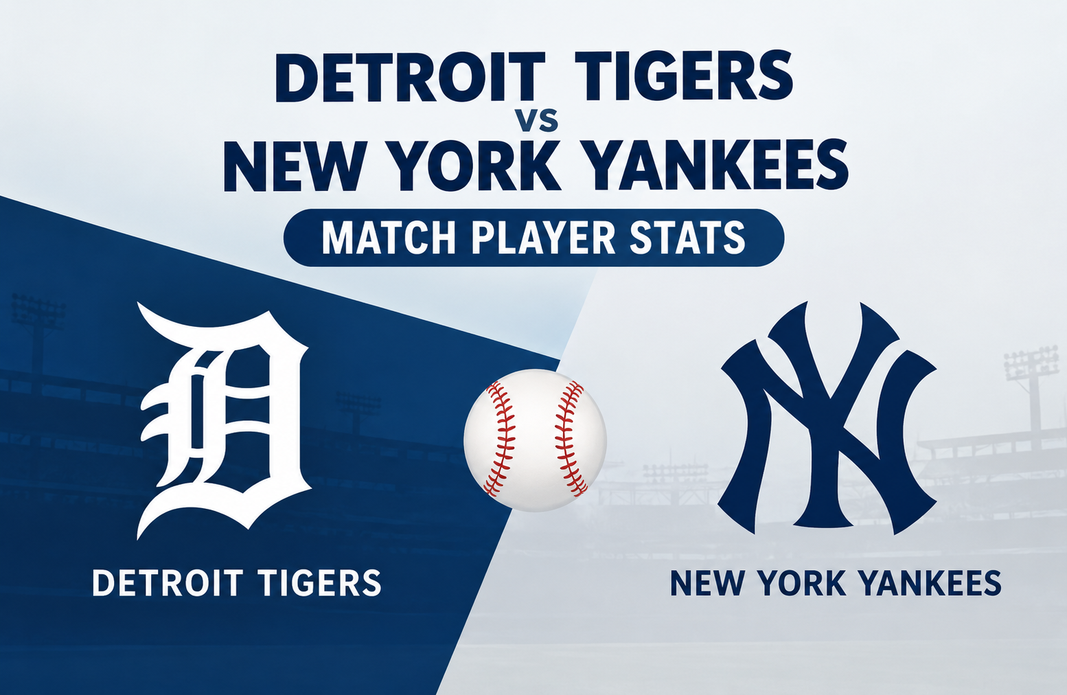 Detroit Tigers vs New York Yankees Match Player Stats