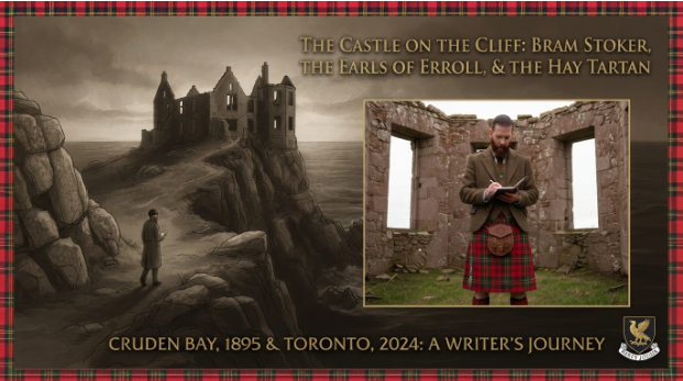 The Castle on the Cliff: Bram Stoker, the Earls of Erroll, and the Hay Tartan