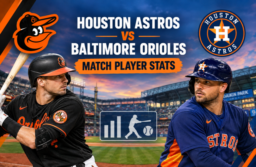 houston astros vs baltimore orioles match player stats