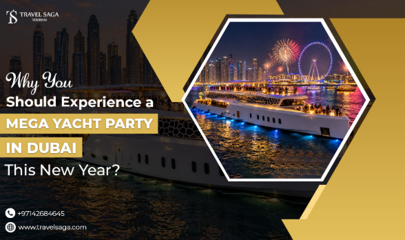Why You Should Experience a Mega Yacht Party in Dubai This New Year?