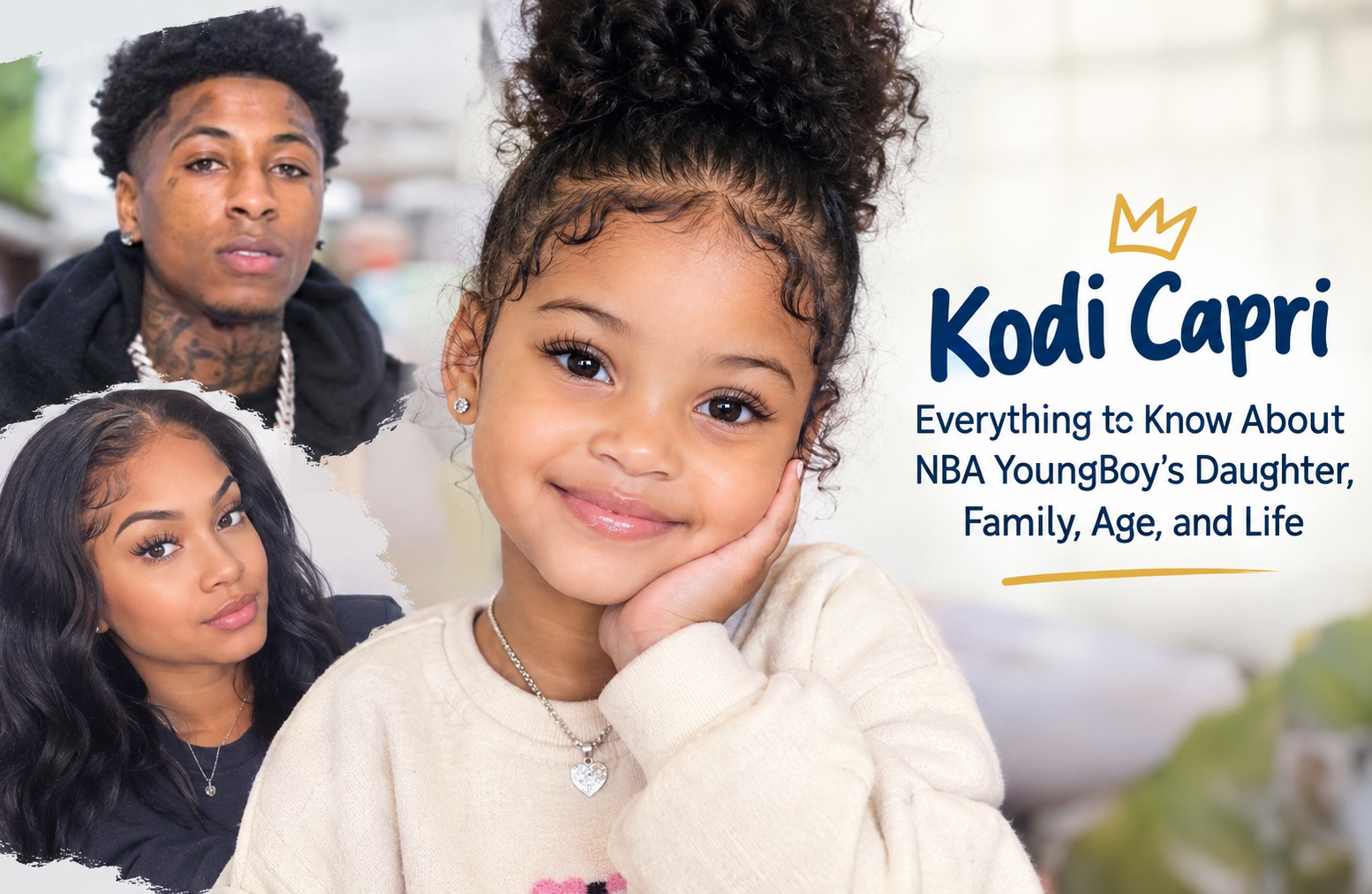 Kodi Capri: Everything to Know About NBA YoungBoy’s Daughter
